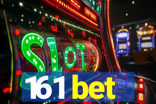 161 bet